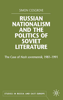 Fester Einband Russian Nationalism and the Politics of Soviet Literature von S. Cosgrove