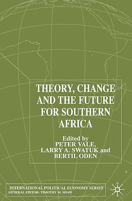 Fester Einband Theory, Change and Southern Africa von Larry A. Oden, Bertil Swatuk