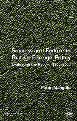 Livre Relié Success and Failure in British Foreign Policy de P. Mangold