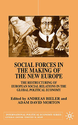 Fester Einband Social Forces in the Making of the New Europe von Andreas Bieler