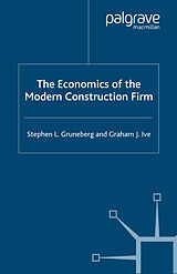 Kartonierter Einband The Economics of the Modern Construction Firm von Graham J. Ive, S. Gruneberg