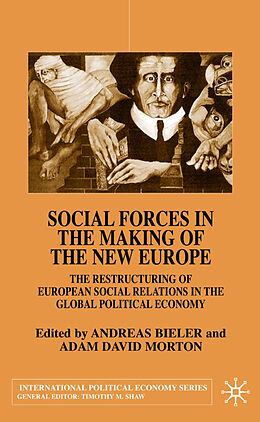 Kartonierter Einband Social Forces in the Making of the New Europe von Andreas Bieler
