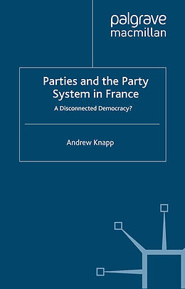 Kartonierter Einband Parties and the Party System in France von A. Knapp