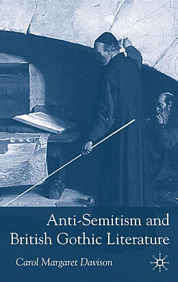Fester Einband Anti-Semitism and British Gothic Literature von C. Davison