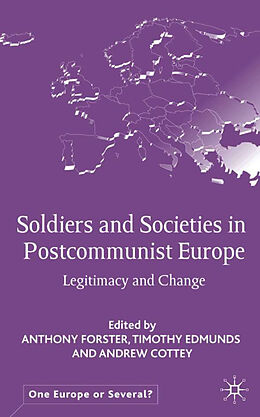 Livre Relié Soldiers and Societies in Postcommunist Europe de 