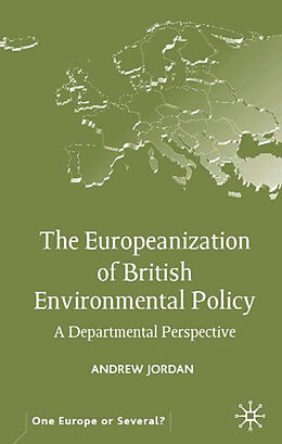 Livre Relié The Europeanization of British Environmental Policy de A. Jordan