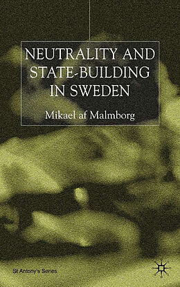 Fester Einband Neutrality and Statebuilding in Sweden von M. Malmborg