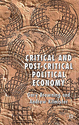 Fester Einband Critical and Post-Critical Political Economy von G. Browning, A. Kilmister