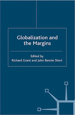 Kartonierter Einband Globalization and the Margins von Richard Short, John Rennie Grant