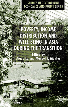 Livre Relié Poverty, Income Distribution and Well-Being in Asia During the Transition de Lu Aiguo, Manuel F. Montes