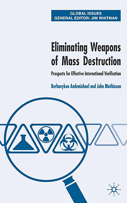 Livre Relié Eliminating Weapons of Mass Destruction de J. Mathiason, B. Andemicael