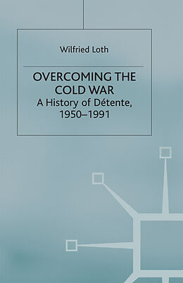 Fester Einband Overcoming the Cold War von W. Loth