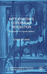 Livre Relié Wittgenstein's Copernican Revolution de I. Dilman