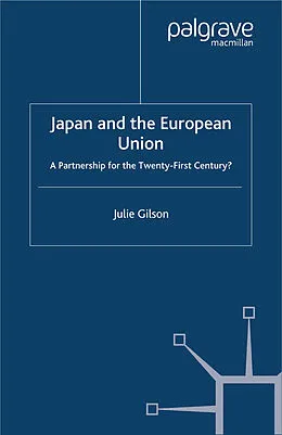 E-Book (pdf) Japan and The European Union von J. Gilson