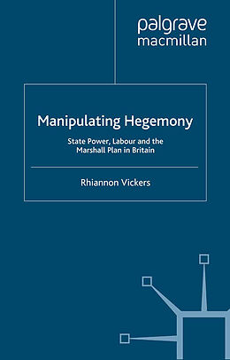 E-Book (pdf) Manipulating Hegemony von R. Vickers