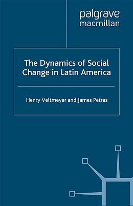 E-Book (pdf) The Dynamics of Social Change in Latin America von Henry Veltmeyer, J. Petras