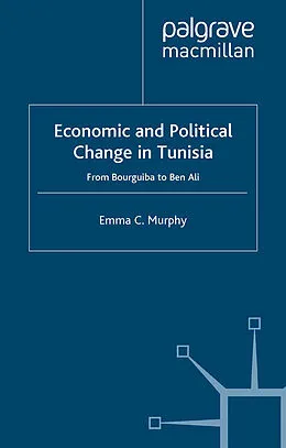 E-Book (pdf) Economic and Political change in Tunisia von E. Murphy