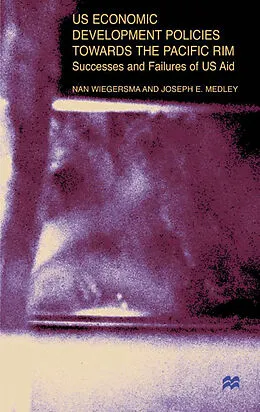 E-Book (pdf) US Economic Development Policies Towards the Pacific Rim von N. Wiegersma, J. Medley