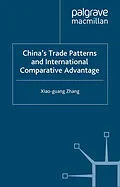 E-Book (pdf) China's Trade Patterns and International Comparative Advantage von X. Zhang