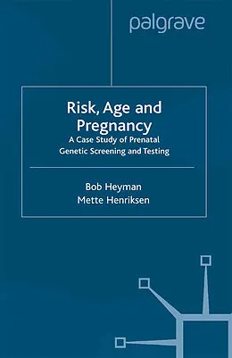 E-Book (pdf) Risk, Age and Pregnancy von B. Heyman, M. Henriksen