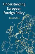 E-Book (pdf) Understanding European Foreign Policy von Brian White