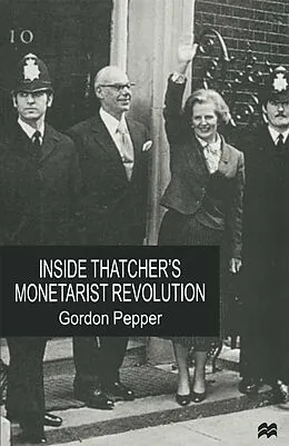 E-Book (pdf) Inside Thatcher's Monetarist Revolution von Gordon Pepper