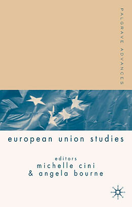 Fester Einband Palgrave Advances in European Union Studies von A. Bourne, M. Cini