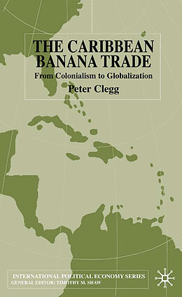 Fester Einband The Caribbean Banana Trade von P. Clegg