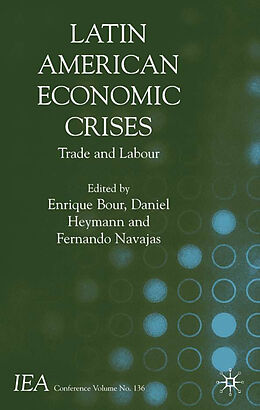 Fester Einband Latin American Economic Crises von Enrique Heymann, Daniel Navajas, Fernando Bour