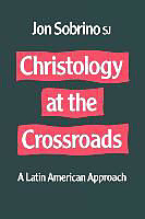 Kartonierter Einband Christology at the Crossroads von Jon Sobrino