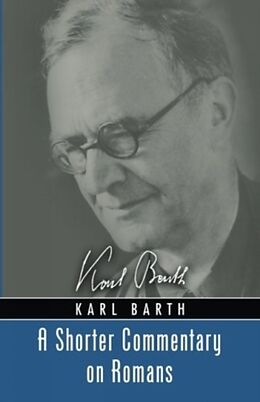 Fester Einband A Shorter Commentary on Romans von Karl Barth