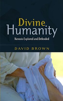 E-Book (epub) Divine Humanity von David Brown