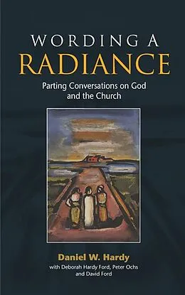 E-Book (epub) Wording a Radiance von Daniel W. Hardy