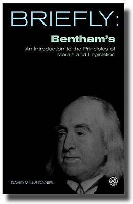 E-Book (epub) Briefly: Bentham's An introduction to the principles of morals and legislation von David Mills Daniel