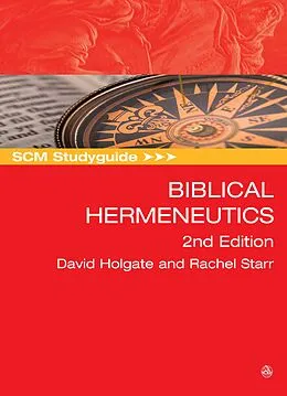E-Book (epub) SCM Studyguide: Biblical Hermeneutics 2nd edition von David Holgate, Rachel Starr
