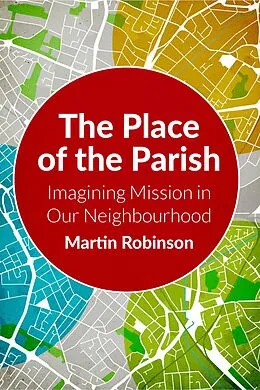 E-Book (epub) The Place of the Parish von Martin Robinson