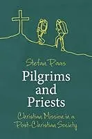 Kartonierter Einband Pilgrims and Priests von Stefan Paas