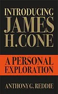 E-Book (epub) Introducing James H. Cone von Anthony G. Reddie