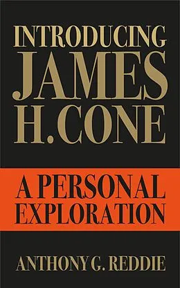 E-Book (epub) Introducing James H. Cone von Anthony G. Reddie