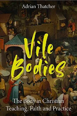 E-Book (epub) Vile Bodies von Adrian Thatcher