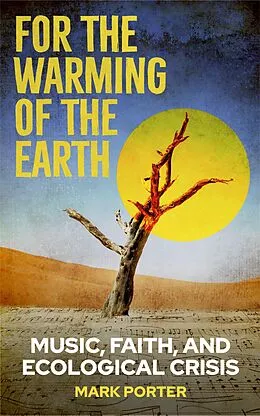 E-Book (epub) For the Warming of the Earth von Mark Porter