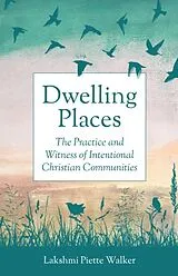 Kartonierter Einband (Kt) Dwelling Places von Lakshmi Piette Walker