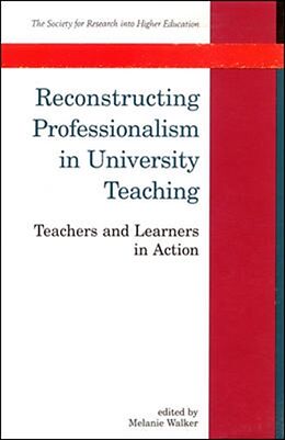 Couverture cartonnée Reconstructing Professionalism in University Teaching de Lawrie Walker