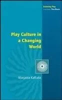 E-Book (pdf) Play Culture In A Changing World von Marjatta Kalliala