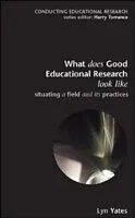 E-Book (pdf) What Does Good Education Research Look Like? von Lyn Yates