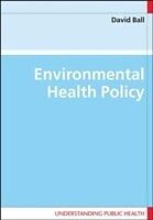 E-Book (pdf) Environmental Health Policy von David Ball
