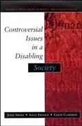 E-Book (pdf) Controversial Issues In A Disabling Society von John Swain