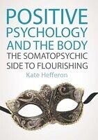 eBook (pdf) Positive Psychology And The Body de Kate Hefferon