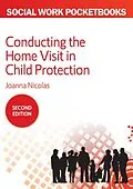 E-Book (epub) Conducting The Home Visit In Child Protection von Joanna Nicolas