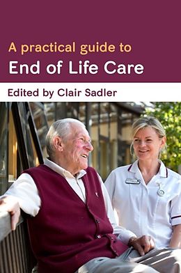 eBook (epub) A Practical Guide To End Of Life Care de Clair Sadler